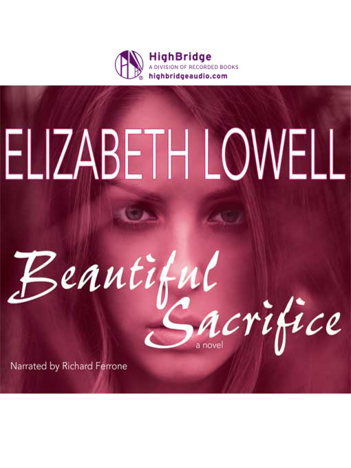 Title details for Beautiful Sacrifice by Elizabeth Lowell - Available